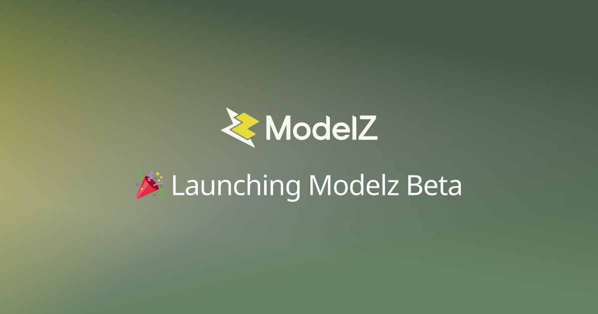 Launching ModelZ Beta!